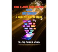 Gen Z and Gen Alpha Slang Dictionary: A Guide to Digital Slang