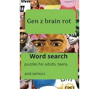 Gen Z brain rot word search: Scroll Less, Search More: A Vibe-Check Puzzle Book | 6x9 inches, 110 pages | 50+ puzzles... Gift for vacations, Holidays and Free Times