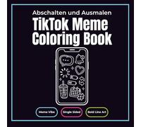 Gen Z Meme Culture Malbuch: 24 Internet Ästhetik Szenen: Lustiges Activity Buch • Einseitig bedruckt • Perfektes Geschenk für Meme Fans