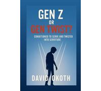 Gen Z or Gen Twist?: Gen Z - Conditioned to Serve and Twisted into Servitude