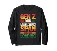 Gen Z Our Attention Span Is Loading età Gioventù - Maglia a Manica