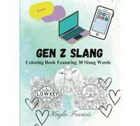 Gen Z Slang Coloring Book Featuring 30 Slang Words: Mandala Style. Relaxing and Fun Premium Coloring Pages.