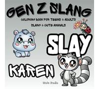 Gen Z Slang: Coloring book for teens and adults