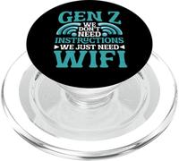 Gen Z We Don't Need Instructions We Just Need Wifi PopSockets PopGrip per MagSafe