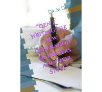 “Gen Z Writing: The New Generation of Writers and Their Style”