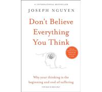 Gen227 Don't Believe Everything You Think by Joseph Nguyen