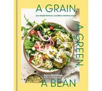Gena Hamshaw A Grain, a Green, a Bean (Copertina rigida)