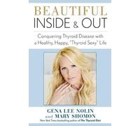 Gena Lshomon, Mary Nolin Beautiful Inside and Out: Conquering Thy (Tascabile)