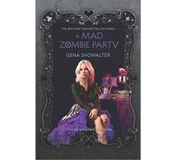 Gena Showalter A Mad Zombie Party (Copertina rigida)