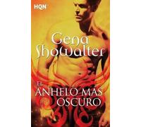 Gena Showalter El anhelo más oscuro (Tascabile)