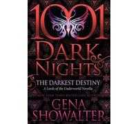 Gena Showalter The Darkest Destiny (Tascabile) 1001 Dark Nights