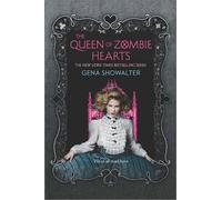 Gena Showalter The Queen of Zombie Hearts (Tascabile)