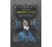Gena Showalter Through the Zombie Glass (Tascabile)