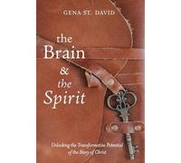 Gena St David The Brain and the Spirit (Tascabile)