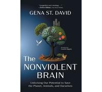 Gena St David The Nonviolent Brain (Tascabile)