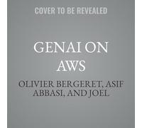 Genai on Aws: A Practical Approach to Building Generative Ai Applications on Aws
