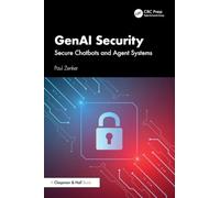 GenAI Security: Secure Chatbots and Agent Systems