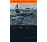 Gender and Russian Literature: New Perspectives