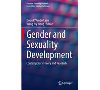 Gender and Sexuality Development (Copertina rigida) Focus on Sexuality Research
