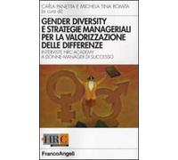 Gender diversity e strategie manageriali per la valorizzazione delle differenze. Interviste HRC Academy a donne manager di successo