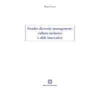 Gender diversity management: culture inclusive e sfide innovative