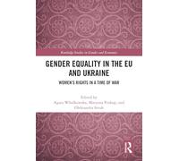 Gender Equality in the EU and Ukraine: Women’s Rights in a Time of War