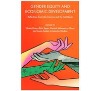 Gender Equity and Economic Development: Reflections from Latin America and the Caribbean