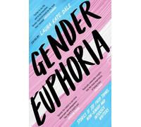 Laura Kate Dale Gender Euphoria (Tascabile)