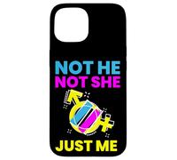 Gender Fluidity Not He Not She Just Me Non-Binary Pride Custodia per iPhone 15