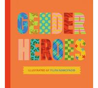 Gender Heroes (Copertina rigida)