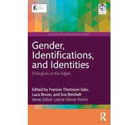 Gender, Identifications, and Identities: Dialogues at the Edges