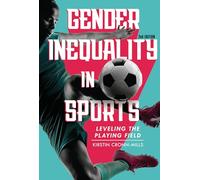 Gender Inequality in Sports: Leveling the Playing Field
