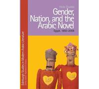 Gender, Nation, and the Arabic Novel: Egypt, 1892-2008