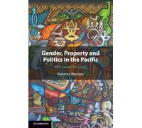 Gender, Property and Politics in the Pacific: Who Speaks for Land?