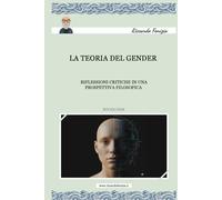 GENDER: RIFLESSIONI CRITICHE IN UNA PROSPETTIVA FILOSOFICA