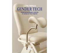 Gender tech: Cómo la tecnología controla el cuerpo de las mujeres: 44