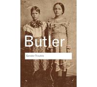 Judith Butler Gender Trouble (Tascabile) Routledge Classics