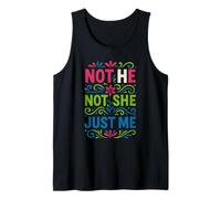 Genderfluid Pride Not He Not She Just Me Espressione LGBTQ+ Canotta