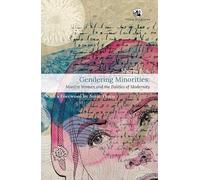 Gendering Minorities: Muslim Women and the Politics of Modernity