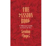 Gendun Chopel The Passion Book (Tascabile) Buddhism and Modernity