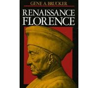 Gene A. Brucker Renaissance Florence, Updated edition (Tascabile)