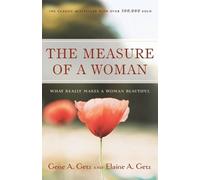 Gene A. Getz Elaine A. Getz The Measure of a Woman (Tascabile)