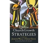 Gene A. Getz Joseph Wall Effective Church Growth Strategies (Copertina rigida)