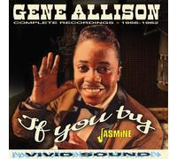 Gene Allison - If You Try - Complete Recordings 1956-1962