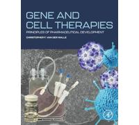 Gene and Cell Therapies: Principles of Pharmaceutical Development