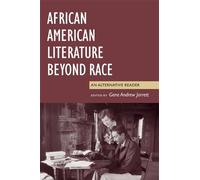 Gene Andrew Jarrett African American Literature Beyond Race (Copertina rigida)