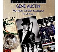 Gene Austin - Gene Austin - The Voice of the Southland (His 26 Finest)