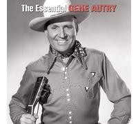 Gene Autry - Essential Gene Autry