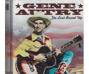 Gene Autry - Last Round Up