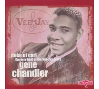 Gene Chandler - Duke Of Earl: The Very Best Of The Vee-Jay Years By Gene Chandler (2008-12-12)